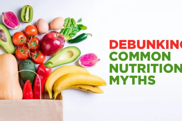 Nutritional Myths Debunked